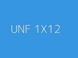 UNF 1X12 